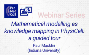 Webinar: Mathematical modelling as knowledge mapping in PhysiCell: a guided tour